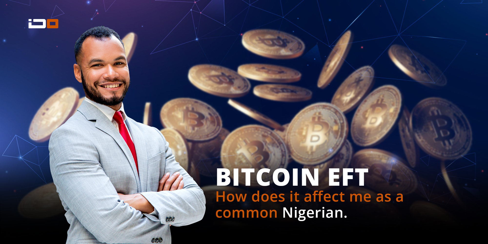BITCOIN ETF: benefits to a common Nigerian - Indepthorb