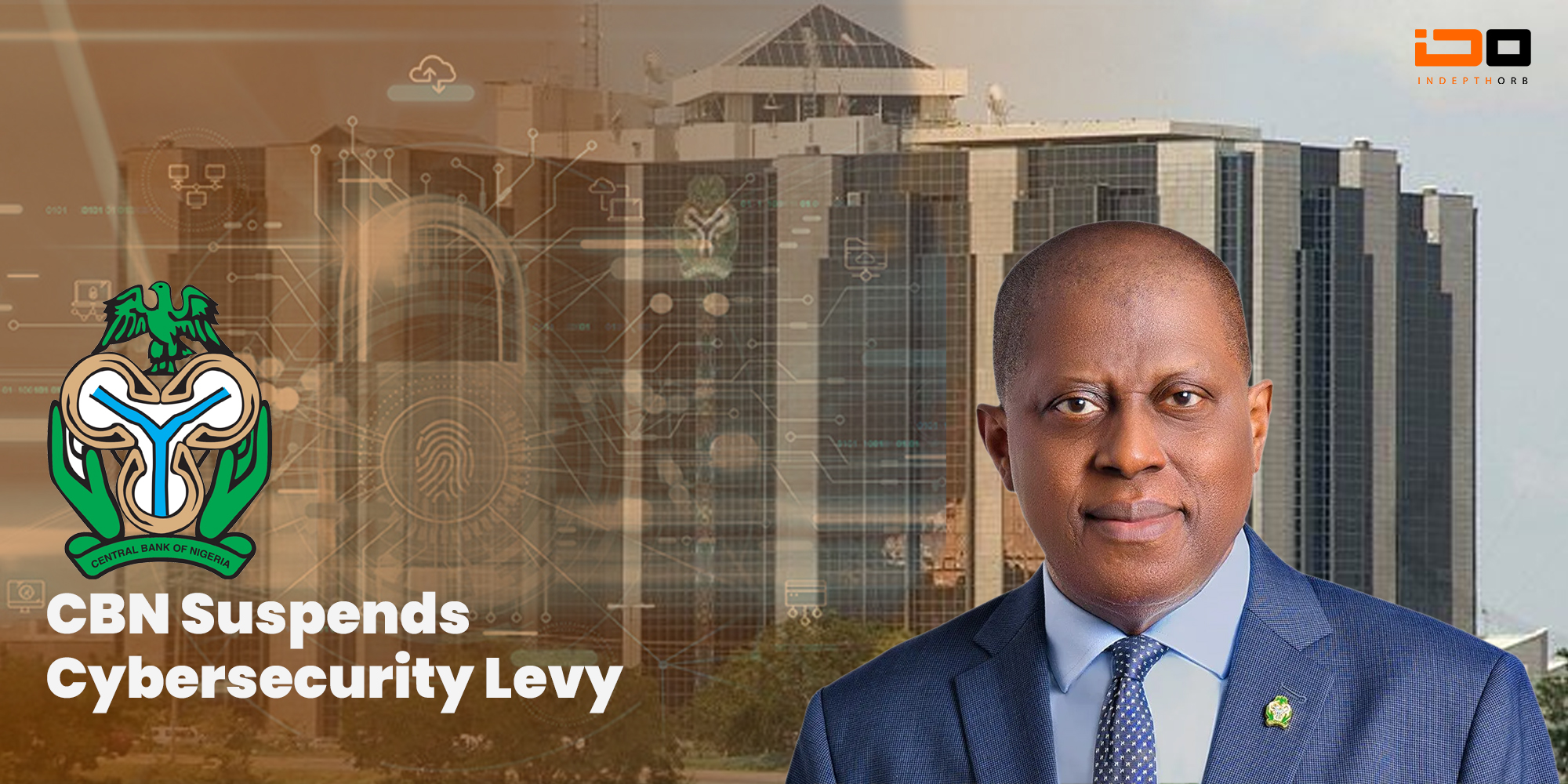 CBN Suspends Cybersecurity Levy - Indepthorb